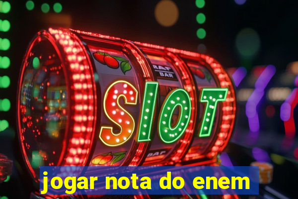 jogar nota do enem